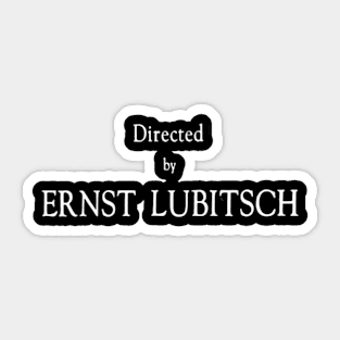 Directed by Ernst Lubitsch Sticker